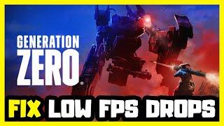 How to FIX Generation Zero Low FPS Drops  FPS BOOST