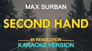 SECOND HAND - Max Surban KARAOKE Version