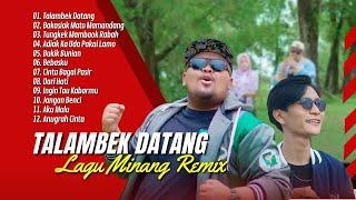 TALAMBEK DATANG  BAKASIAK MATO MAMANDANG  TUNGKEK MAMBAOK RABAH  LAGU POP MINANG TERPOPULER 2024
