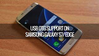 USB OTG Support on Samsung Galaxy S7 Edge