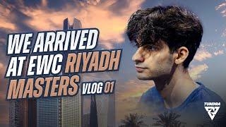 VLOG 1 - Our Journey Begins - Riyadh Masters   Tundra Esports