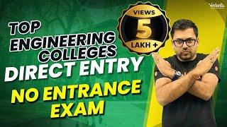 Top Engineering Colleges On Class 12th Marks  No Entrance Exam  Direct Engineering Admission 2023