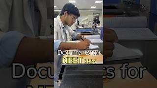 Must have Documents for NEET #neet2024 #mbbs #neetmotivation #mbbslife #aiimsdelhi #viral #fun