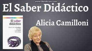 Alicia Camilloni El Saber Didactico