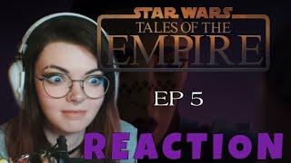 Tales of the Empire Ep5 Realization - REACTION