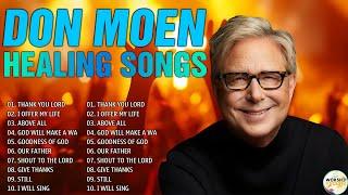 Top Don Moen Morning Worship Songs Playlist  Don Moen Nonstop Praise and Worship Playlist #donmoen