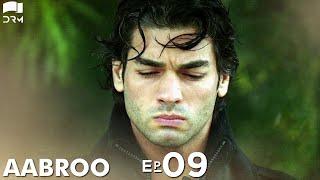 Aabroo  Matter of Respect - Episode 9  Turkish Drama  Kerem B√ºrsin  Urdu Dubbing  RD1