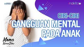 Ciri Anak Mengalami Gangguan Kesehatan Mental