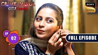 Skeleton  Crime Patrol - City Crimes - Ep 2  Full Episode  16 Jul 2024