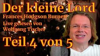 »Der kleine Lord« Folge 45 von Frances Hodgson Burnett – live gelesen