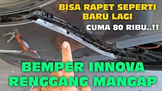 PERBAIKI BEMPER INNOVA RENGGANG MANGAP CUMA 80 RIBU