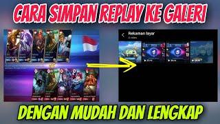 Mudah Banget  Cara Menyimpan Replay Mobile Legend Ke Galeri Terbaru 2022