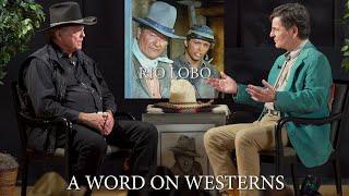 RIO LOBO John Wayne Howard Hawks & Bigfoot with Chris Mitchum