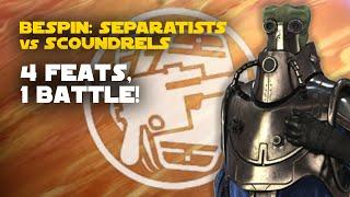 Bespin Separatists vs Scoundrels Galactic Challenge  SWGOH GC X