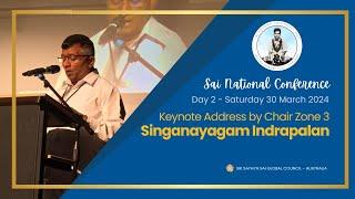  Sai National Conference 2024  Day 2 - Keynote Address by Chair Zone 3 #SNC24 #srisathyasai