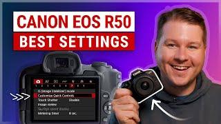 Best Canon EOS R50 Settings R50 Setup Guide