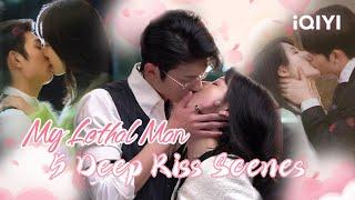 Special 5 Deep Kiss Between Yan Xingcheng & Shen Manning️‍#MyLethalMan #LiMozhi #ZhixinFan #iQIYI