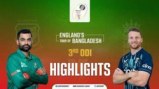 Modhumoti Bank Limited ODI Series Bangladesh vs England  3rd ODI  Highlights