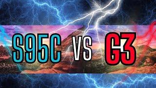 G3 VS S95C  HAS LG CAUGHT UP? OR WON?