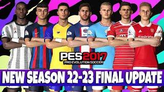 PES 2017  NEW SEASON 2022-2023 FINAL UPDATE  - T99 PATCH V13