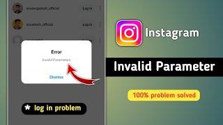 How to Solve Invalid Parameters Problem in Instagram  Invalid Parameter Error