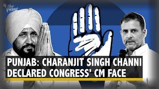 Punjab Elections 2022  Incumbent Charanjit Singh Channi Named Congress CM Face  The Quint