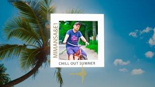 MimAnsa&E1 - Chill out summer