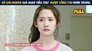 Review Phim Cô Gái Nghèo Giả Mạo Tiểu Thư  Được Tổng Tài Nhìn Trúng  Full  Tóm Tắt Phim Hàn Hay