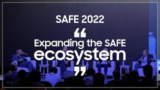 SAFE™ 2022 Samsung Advanced Foundry Ecosystem Expanding the SAFE ecosystem  SAFE 2022