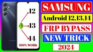 Samsung Android 12 13 14 Frp Bypass  Samsung Android 14 Frp Bypass 2024  Samsung Android 12 Frp