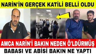 Narinin Katili Belli Oldu Narini Öldüren Amca Salim Güran Çıktı Kamera Görüntüleri Yayınlandı