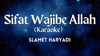 Sifat Wajibe Allah - Slamet Haryadi Karaoke