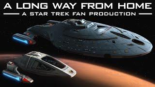 A Long Way From Home - A Star Trek Fan Production 2021