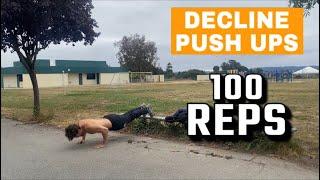 Attempting To Do 100 Decline Push Ups