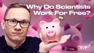 Why Do Scientists Work For Free? - The Medical Futurist