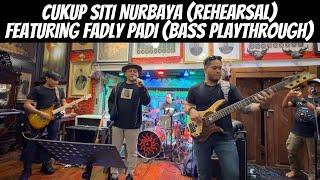 DEWA 19 FEAT. FADLY PADI - CUKUP SITI NURBAYA REHEARSAL  IBRANI PANDEAN BASS CAM