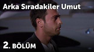 Arka Sıradakiler Umut 2.Bölüm