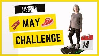 Plans For June  May Fitness & Carnivore Challenge May 14 2024