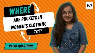 Why do womens clothing not have pockets?  Feminism In India