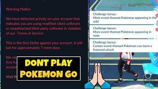 Dont Play Pokémon go Anymore  Pokemon go Account ban Problem