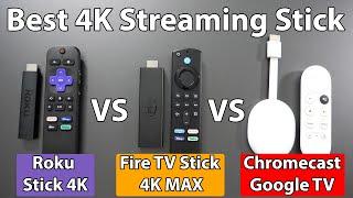 NEW Roku Streaming Stick 4K vs NEW Firestick 4K Max vs Chromecast with Google TV Review