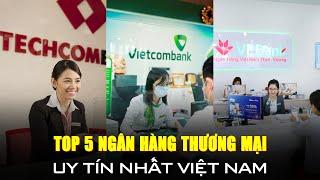 Top 5 ngân hàng lớn nhất Việt Nam