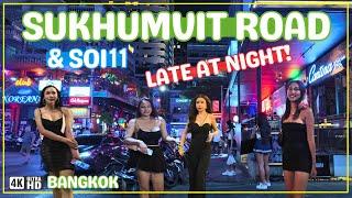 Walking Sukhumvit Road & Soi 11 in Bangkok Late at Night