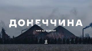 Donbas  Whose Land Is This? Its Myths History Present and Future.