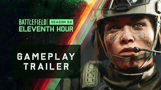 Battlefield 2042  Season 4 Eleventh Hour Gameplay Trailer