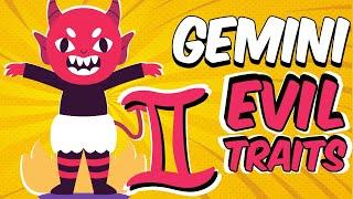 EVIL Traits of GEMINI Zodiac Sign