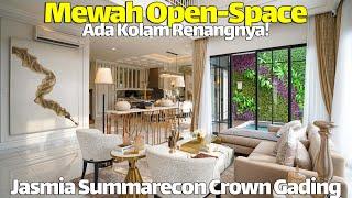 Rumah Mewah Tropis Desain Open Space Banyak Bukaan Summarecon Crown Gading