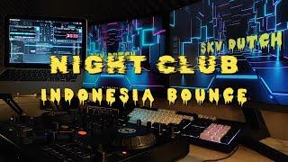 INDONESIA BOUNCE NIGHTCLUB PARTY MIX MIXTAPE