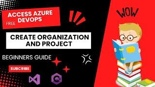 How to Access Azure DevOps Create Organization & Project Step by Step Guide