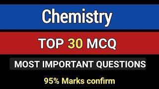 TOP 30 MCQ  Chemistry MCQ with answers  Most important chemistry MCQ